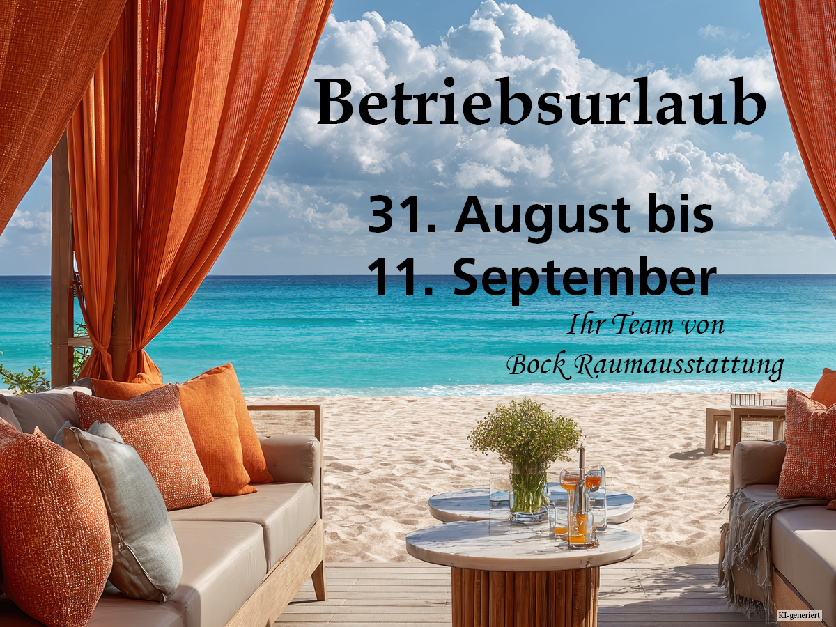 Betriebsurlaub vom 31. August bis 11. September
